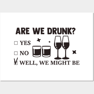 Are We Drunk? Posters and Art